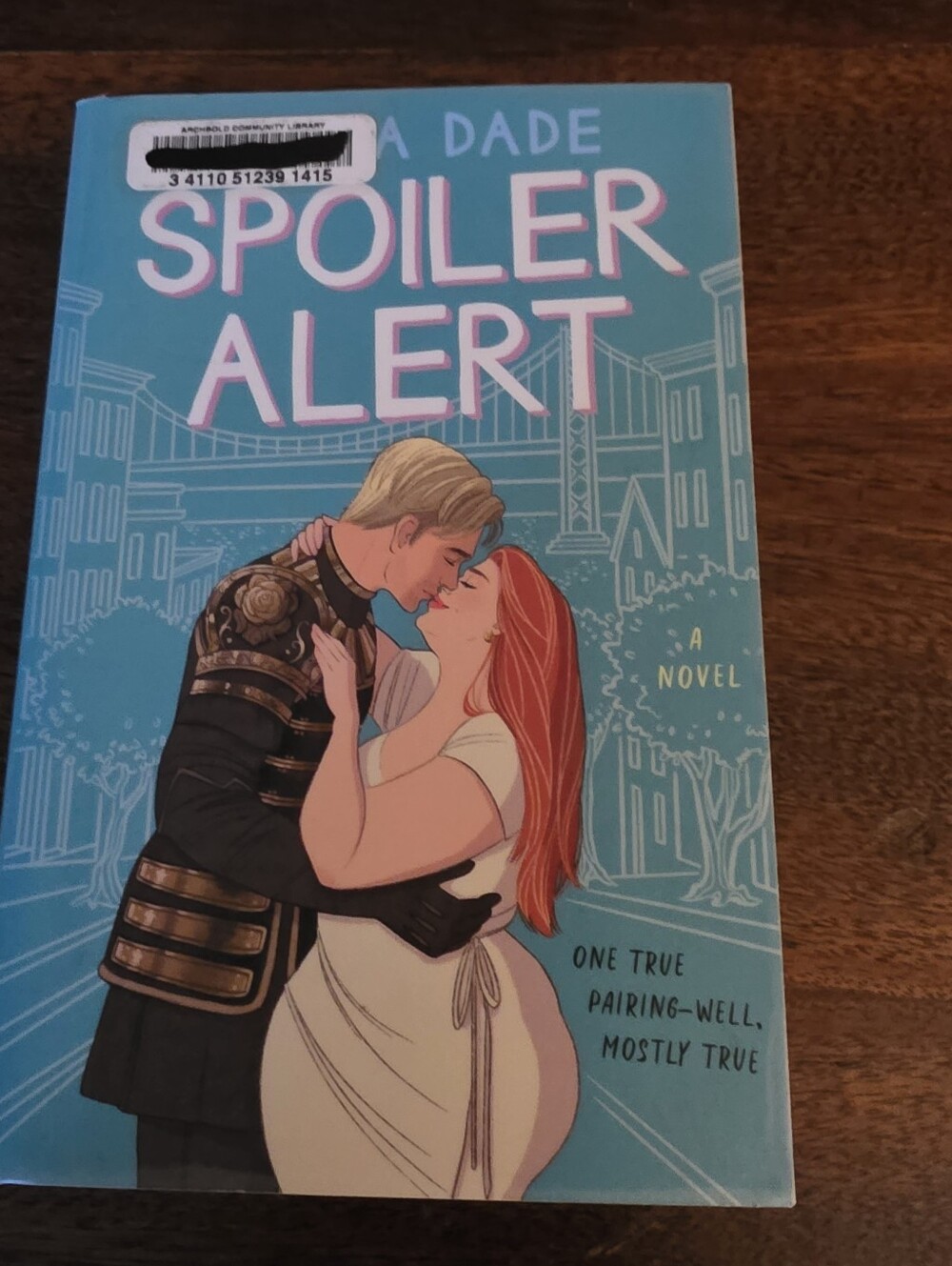 Spoiler Alert: A Novel By Olivia Dade Paperback Book